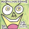 "313 FUNK" Album Cover. Mixed Media. Copyright 2004 Matthew MCR Ellison II.